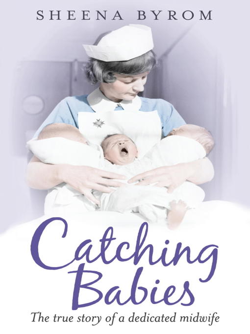 Catching Babies (eBook): A Midwife's Tale
